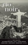 Rio Noir - Luiz Alfredo Garcia-Roza ; M. V. Bill ; Victoria Saramago ; Adriana Lisboa ; Arthur Dapieve ; Arnaldo Bloch - 9781617754623