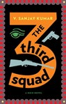 The Third Squad - V. Sanjay Kumar - 9781617755101