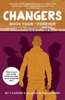 Changers Book Four: Forever - T Cooper ; Allison Glock-Cooper - 9781617755286