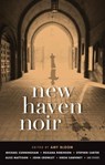 New Haven Noir - Amy Bloom - 9781617755415