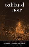 Oakland Noir - Jerry Thompson ; Eddie Muller - 9781617755583