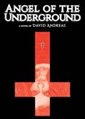 Angel of the Underground - David Andreas - 9781617756368