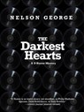 The Darkest Hearts - Nelson George - 9781617758096