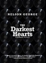 The Darkest Hearts - Nelson George - 9781617758225