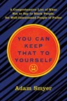 You Can Keep That To Yourself - Adam Smyer - 9781617758966