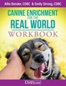 Canine Enrichment for the Real World Workbook - Allie Bender ; Emily Strong - 9781617813245