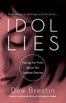 IDOL LIES - Dee Brestin - 9781617953675