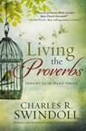 LIVING THE PROVERBS - Charles R. Swindoll - 9781617953736