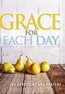 Grace for Each Day - Worthy Inspired - 9781617955020