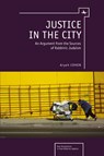 Justice in the City - Aryeh Cohen - 9781618112965