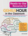 Ready-to-Use Resources for Genius Hour in the Classroom - Andi McNair - 9781618219015