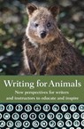 Writing for Animals - John Yunker - 9781618220585