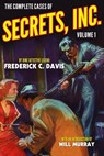 The Complete Cases of Secrets, Inc., Volume 1 - Will Murray - 9781618272058