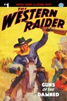 The Western Raider #1: Guns of the Damned - Tom Mount - 9781618275059