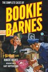 The Complete Cases of Bookie Barnes - Robert Reeves - 9781618276056
