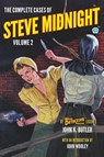 The Complete Cases of Steve Midnight, Volume 2 - Butler John K. Butler - 9781618276179