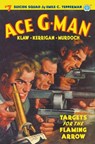 Ace G-Man #7: Targets for the Flaming Arrow - Emile C. Tepperman - 9781618277107