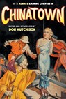 It's Always Raining Corpses in Chinatown - Don Hutchison - 9781618278043