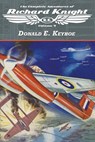 The Complete Adventures of Richard Knight, Volume 4 - Donald E. Keyhoe - 9781618278838