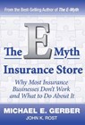 The E-Myth Insurance Store - Michael E. Gerber - 9781618350084