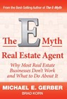The E-Myth Real Estate Agent - Michael E Gerber ; Brad Korn - 9781618350435