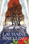 Dakota December/Dakota Destiny - SNELLING,  Lauraine - 9781618432032