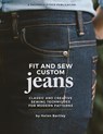 Fit and Sew Custom Jeans - Helen Elizabeth Bartley - 9781618471062