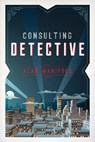 Consulting Detective - MANIFOLD,  Alan - 9781618511225