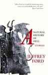 A Natural History of Hell - Jeffrey Ford - 9781618731180