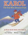 Karol, the Boy Who Became Pope: A Story about Saint John Paul II - Jem Sullivan - 9781618906175