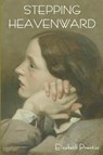 Stepping Heavenward - Elizabeth Prentiss - 9781618950055
