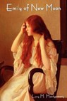 Emily of New Moon - MONTGOMERY,  Lucy M - 9781618950222