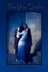The Blue Castle - Lucy M Montgomery - 9781618950239