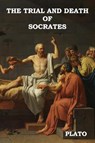 The Trial and Death of Socrates - Plato - 9781618952875