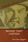 Behind That Curtain - Earl Derr Biggers - 9781618953193