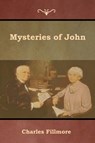Mysteries of John - Charles Fillmore - 9781618954213