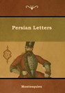 Persian Letters - Montesquieu - 9781618955050