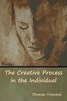 The Creative Process in the Individual - Thomas Troward - 9781618955326