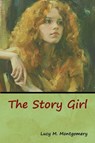 The Story Girl - Lucy M Montgomery - 9781618956446
