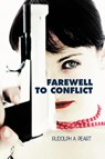 Farewell to Conflict - Rudolph A Peart - 9781618970572