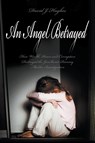 An Angel Betrayed - David Hughes - 9781618977083