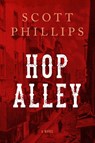 Hop Alley - Scott Phillips - 9781619023796