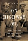On Highway 61 - Dennis McNally - 9781619024120
