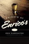Fridays At Enrico's - Don Carpenter ; Jonathan Lethem - 9781619025400