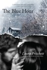 The Blue Hour - Laura Pritchett - 9781619026049