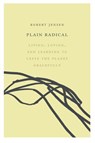 Plain Radical - Robert Jensen - 9781619026797