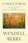 A Small Porch - Wendell Berry - 9781619029422