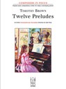 Twelve Preludes - Timothy Brown - 9781619281080