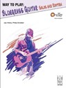 Way to Play Bluegrass Guitar -- Solos and Rhythm - Jay Hicks - 9781619281356