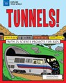 Tunnels!: With 25 Science Projects for Kids - Jeanette Moore - 9781619306509